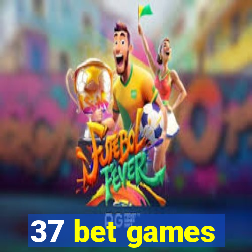 37 bet games